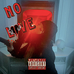 No Love