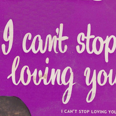 I Can't Stop Loving You