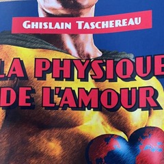 Ghislain Taschereau parle de son roman La physique de l'amour