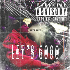 Lets go ft. Dex, Luhsto