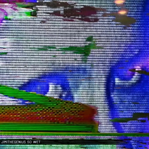 JimiTheGenius "So Wet" (Preview Clip) Out now on Bandcamp