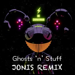 Deadmau5 - Ghosts 'n' Stuff (JONIS Remix)
