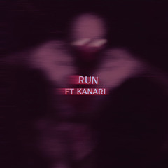 RUN! - FT KANARI (PROD. MUD)
