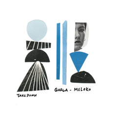 Take Down - Garla, Meloko