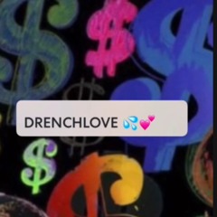 DRENCH/LOVE