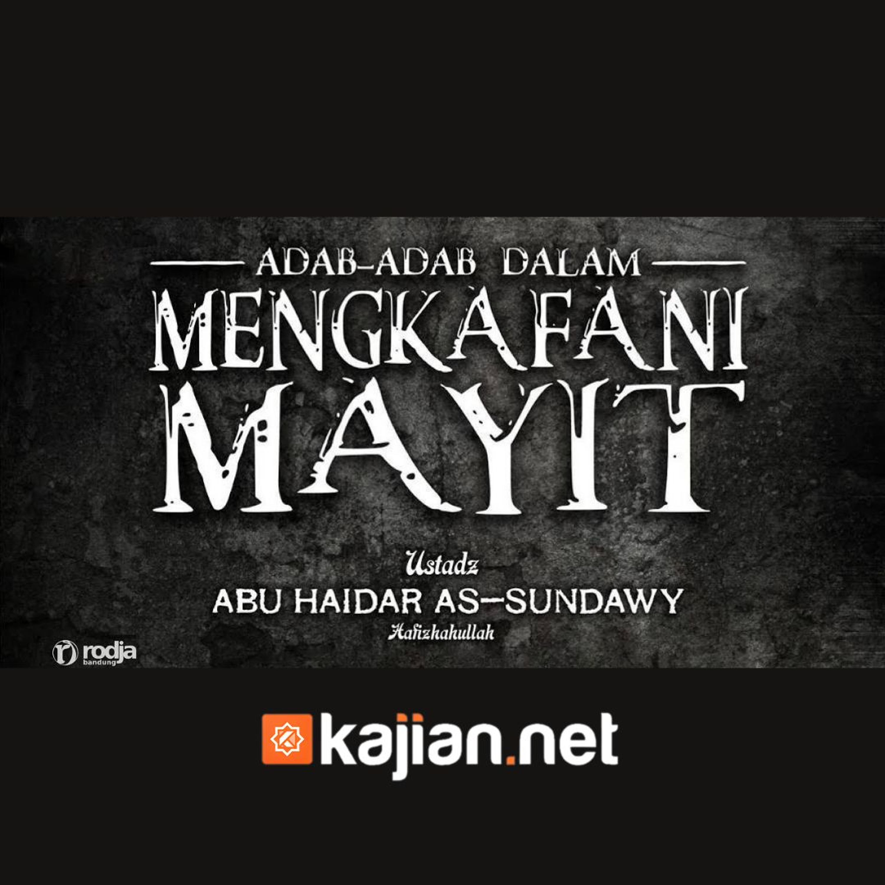 57. Kitab Jenazah_ Adab-Adab Dalam Mengkafani Mayit (Bulughul Maram) episode artwork