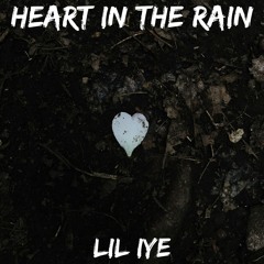 Heart In The Rain (Prod by. Hamrah)