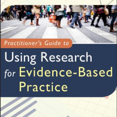 download KINDLE 📦 Practitioner's Guide to Using Research for Evidence-Based Practice