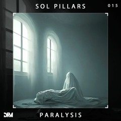 FREE DOWNLOAD: Sol Pillars 'Paralysis' [Drumad]