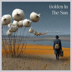 Golden in the Sun
