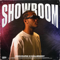 Don Duro X Kalibwoy - Showroom
