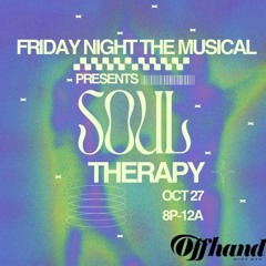 Soul Therapy @ Offhand - October