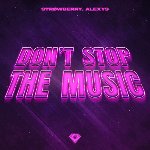 STRØWBERRY, ALEXYS - Don't Stop The Music (Techno Mix)