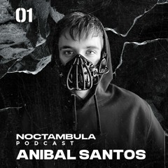 01 NoctambulaPodcast | ANIBAL SANTOS