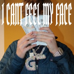 I CAN'T FEEL MY FACE (Feat. Ryanny Dang)