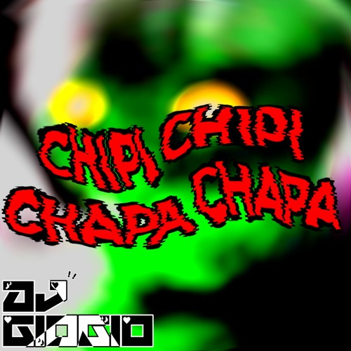 CHIPI CHIPI CHAPA CHAPA