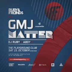 Abdy [warmup] @ Ruby&friends - GMJ & Matter [15.10.22]