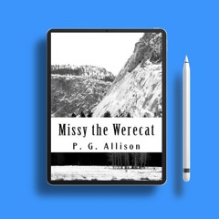 Missy the Werecat by P.G. Allison. Free Edition [PDF]