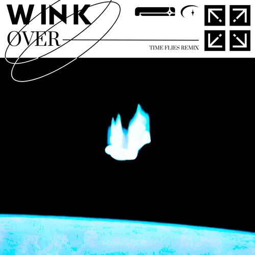 W IN K - OVER (TIME FLIES REMIX)