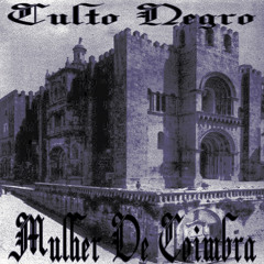 Culto Negro - Mulher De Coimbra