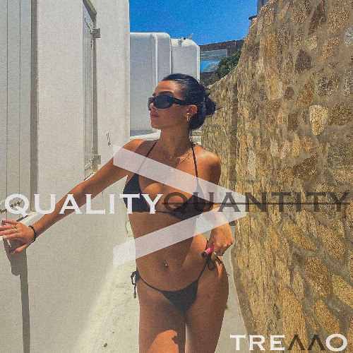 QUALITY OVER QUANTITY (Summer Mix)