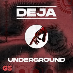 Deja - Underground