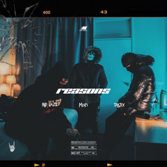 Reasons (feat. KiD LaZE, TAKTiX & Moses)