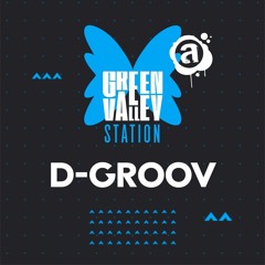 D-Groov @ Green Valley Station 12/09/2020