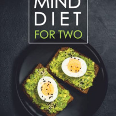 [Free] KINDLE 📄 MIND Diet for Two: Perfectly Portioned Big-Flavor Recipes to Enhance