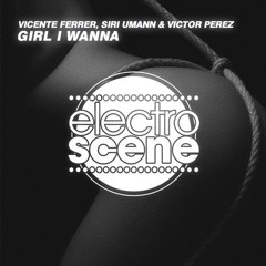Vicente Ferrer, Siri Umann & Victor Perez - Girl I Wanna