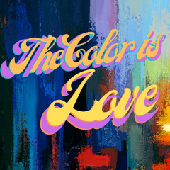 The Color is Love