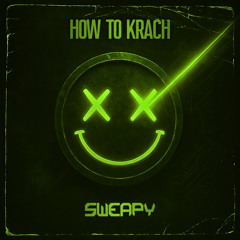 BLVCK CROWZ - How To Rave (sweapy's How To Krach Edit)