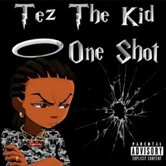 TEZ THE KID X J KIX ( Prod.waytoolost )