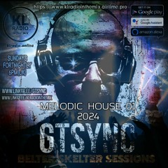 KL RADIO ITM GTSYNCs Melodic House and Tech 01 2024.mp3