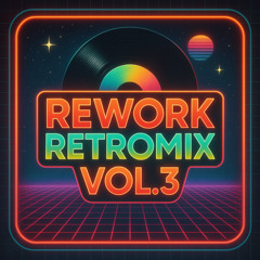 Rework Retromix Vol.3