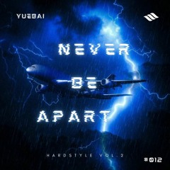 Yuebai - Never Be Apart