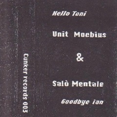 Unit moebius vs Salo Mentale - Goodbye Ian . Flac