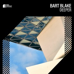 Bart Blake - Deeper [High Contrast Recordings]