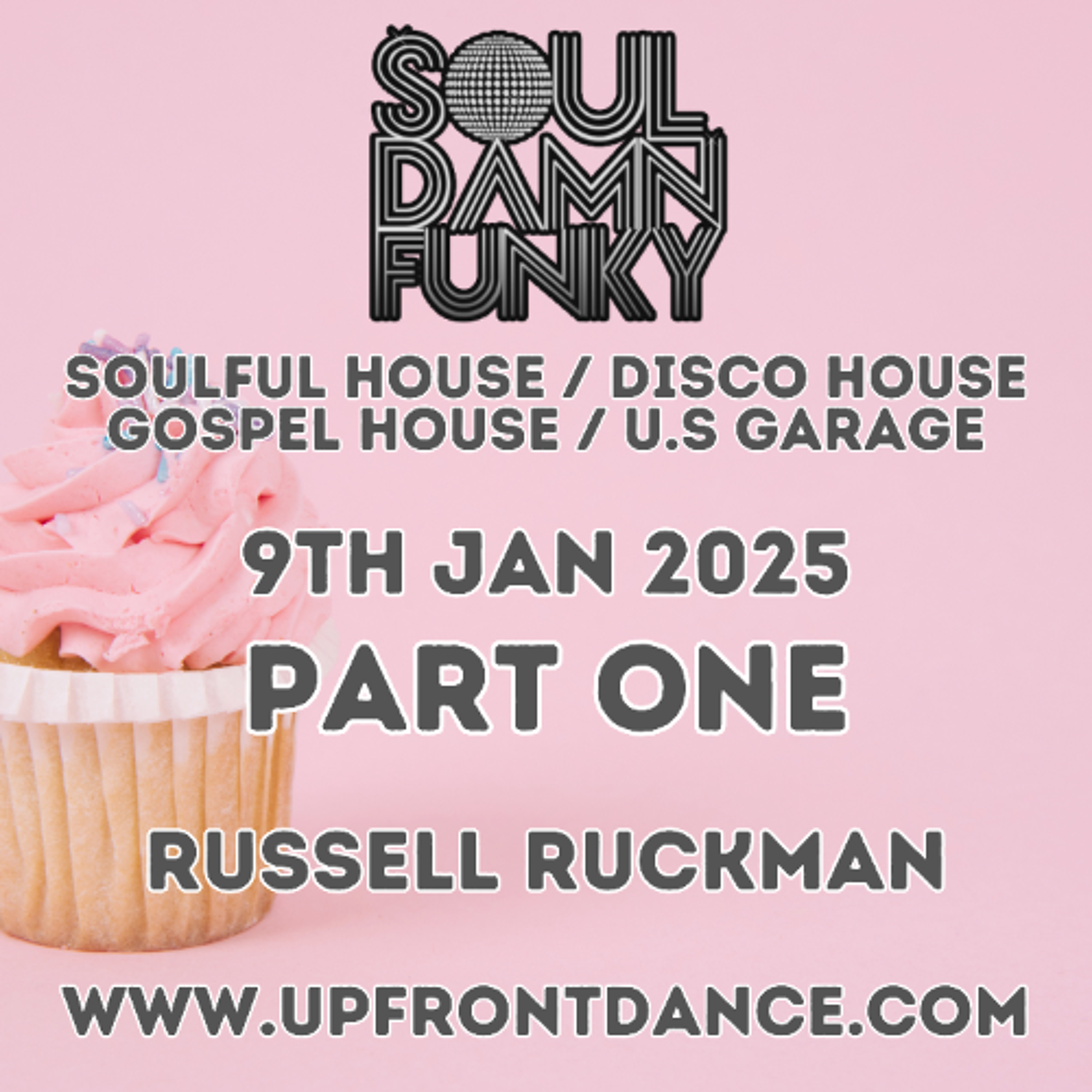 Soul Damn Funky Show 9th Jan 25 - Part One Soulful & Classic Vocal House episode artwork