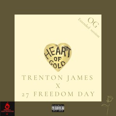 Heart of Gold (OG) x 27 Freedom Day