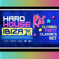 The Kat - Hard House Ibiza - Classics Closing Set