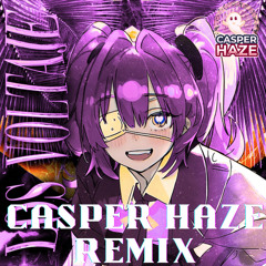 LOS VOLTAJE (Casper Haze Remix)