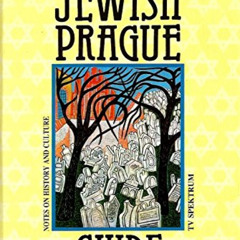 download KINDLE 📁 Jewish Prague Guide to the Monuments : Notes on History and Cultur