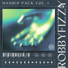 RobbyFizzy Mashup Pack vol. 1 (FREE DL) [#37 Hypeddit Bass House Charts]
