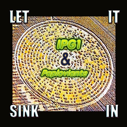 Let It Sink In - IPG1 & Paploviante