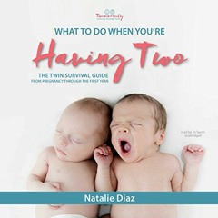 ^Pdf^ What to Do When You're Having Two by Natalie Diaz (Author),Xe Sands (Narrator),Blackstone