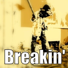 Breakin' Sh!t