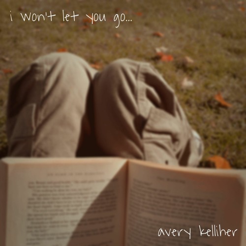 I won’t let you go