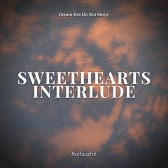 Stefandré - sweethearts interlude