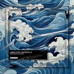 James Hype - Waterfalls (MOSHWAVE Remix) [BUY=FREE DOWNLOAD]